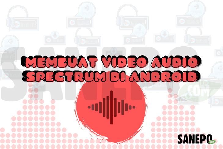 Membuat Video Audio Spectrum
