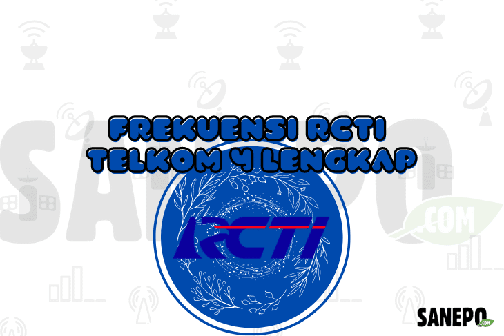 Frekuensi RCTI Telkom 4 Lengkap