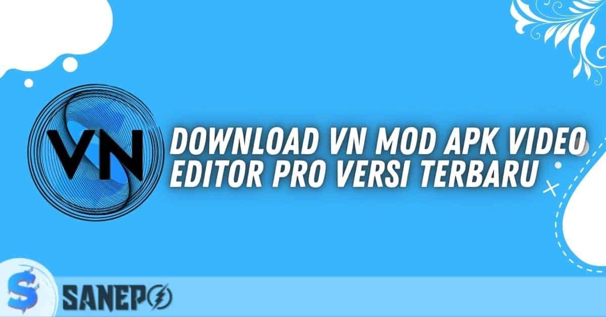 Download VN Mod APK Video Editor Pro Versi Terbaru