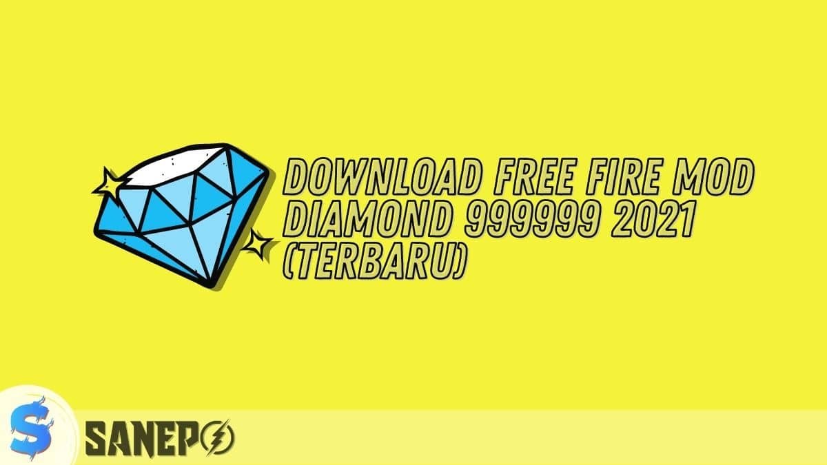 Download Free Fire MOD Diamond 999999 2021 (Terbaru)