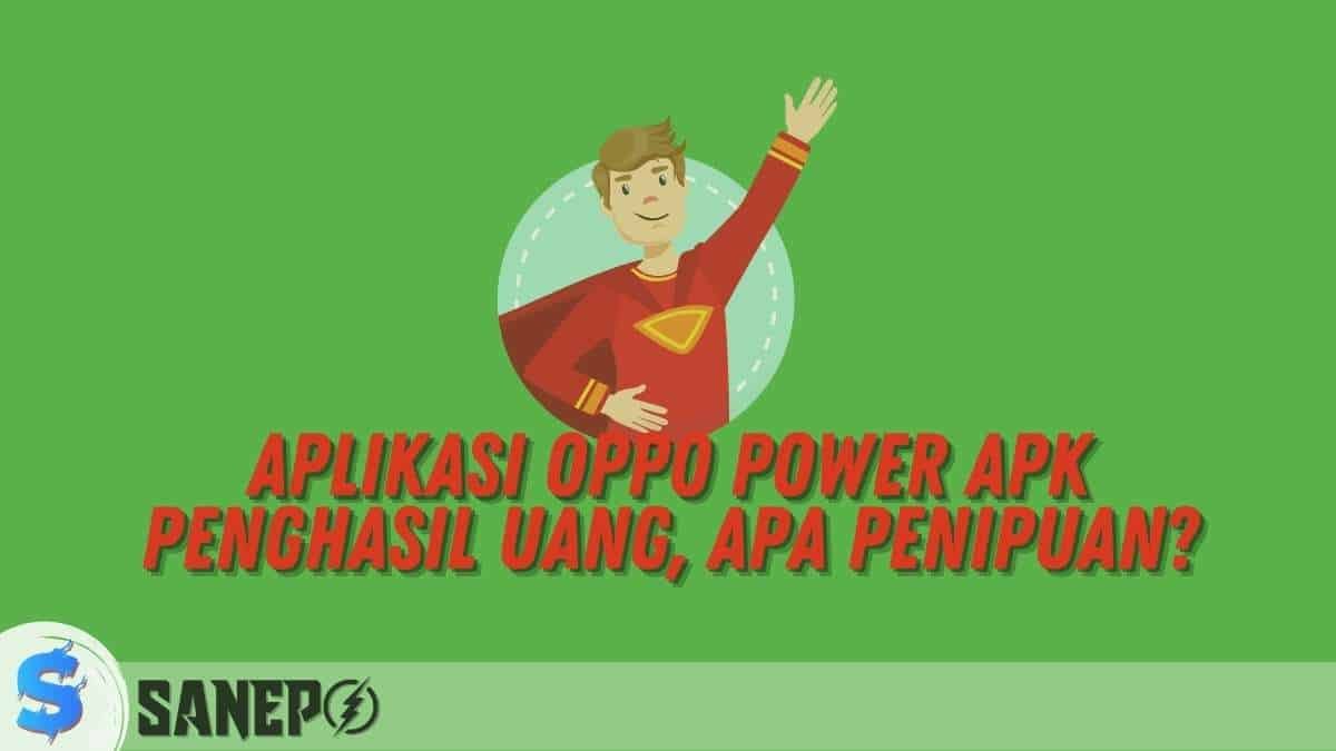 Aplikasi Oppo Power APK Penghasil Uang, Apa Penipuan?