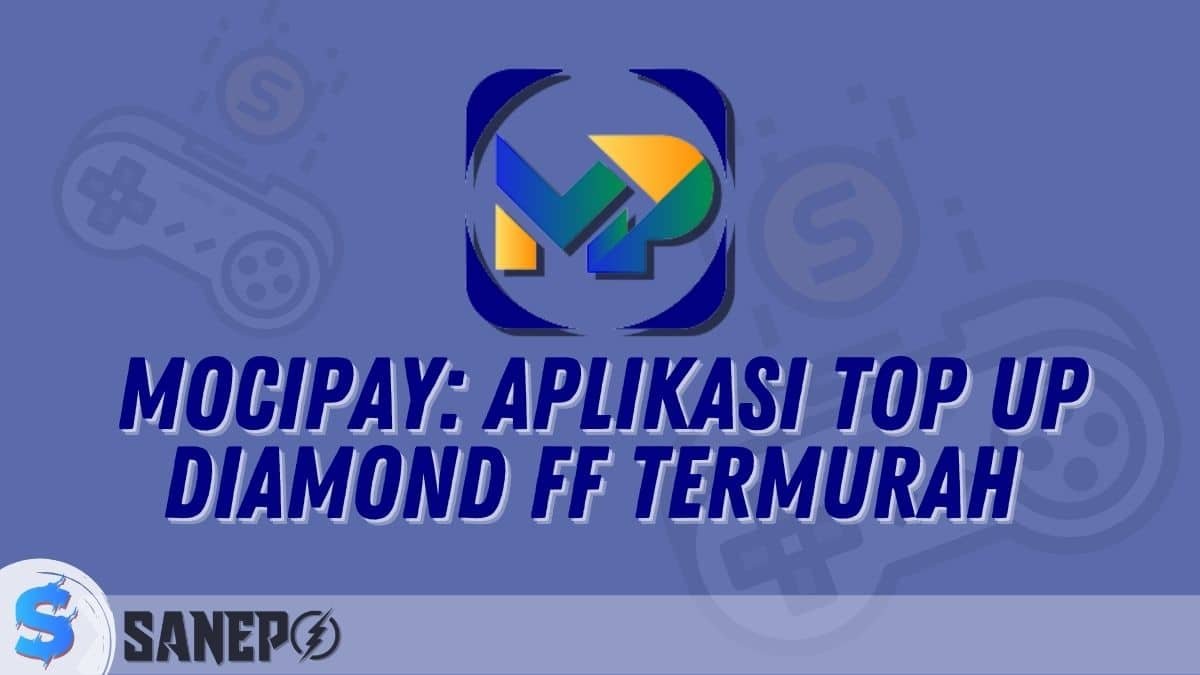 Mocipay: Aplikasi Top Up Diamond FF Termurah