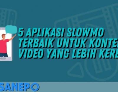 5 Aplikasi Slowmo Terbaik untuk Konten Video yang Lebih Keren