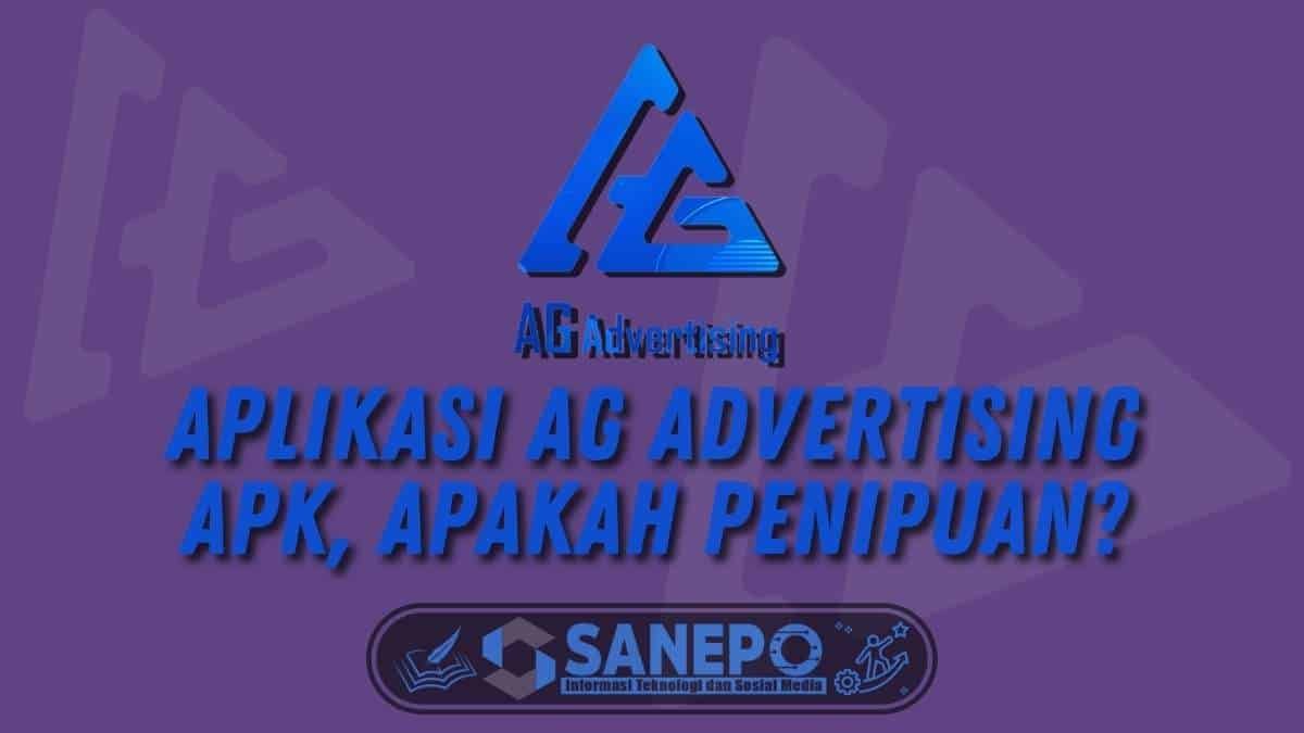 Aplikasi AG Advertising Apk, Apakah Penipuan?