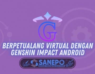Berpetualang Virtual dengan Genshin Impact Android