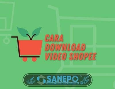Cara Download Video Shopee, Mudah Dengan dan Tanpa PC