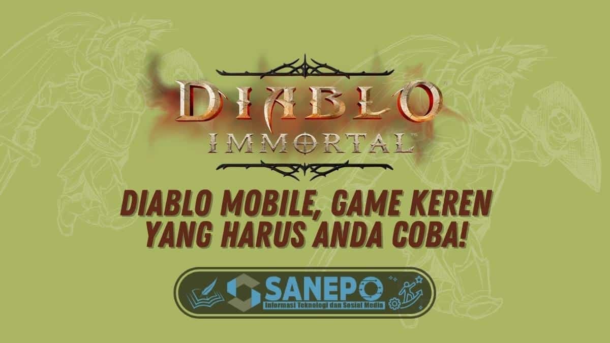Diablo Mobile, Game Keren yang Harus Anda Coba!