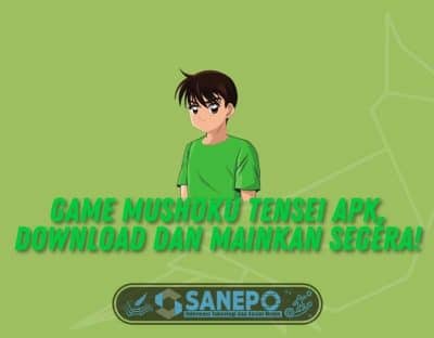 Game Mushoku Tensei Apk, Download dan Mainkan Segera!