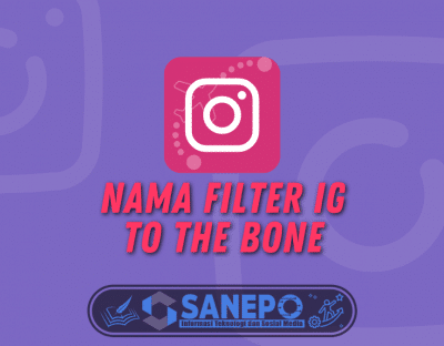 Nama Filter IG To The Bone