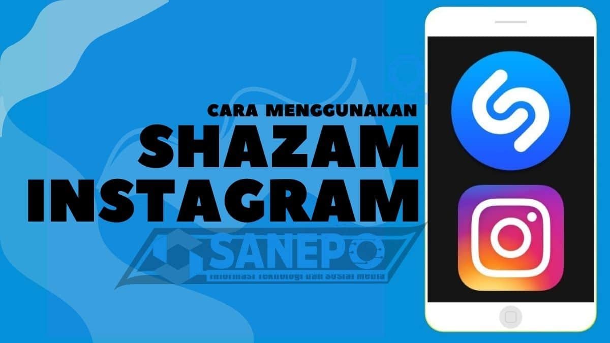 Cara Menggunakan Shazam di Instagram