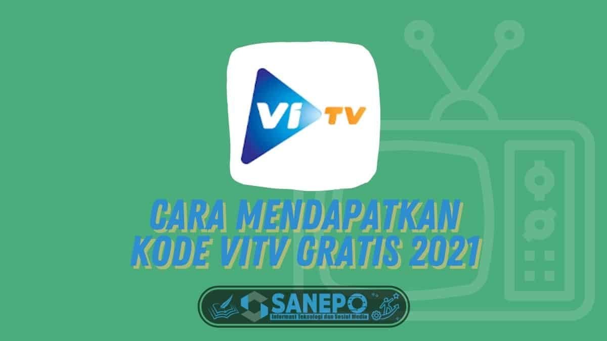 Cara Mendapatkan Kode ViTV Gratis 2021