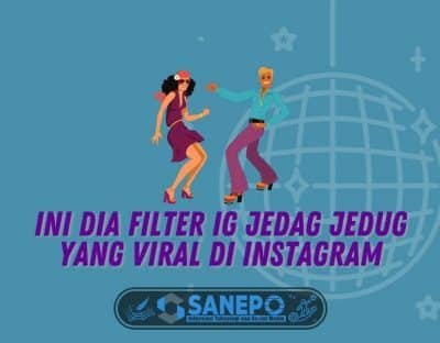 Ini Dia Filter IG Jedag Jedug yang Viral di Instagram