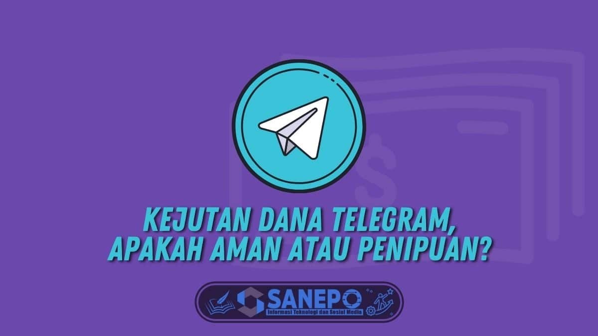 Kejutan Dana Telegram, Apakah Aman atau Penipuan?