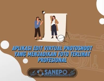 Aplikasi Edit Virtual Photoshoot Yang Menjadikan Foto Terlihat Profesional