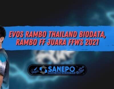 EVOS Rambo Thailand Biodata, Rambo FF Juara FFWS 2021