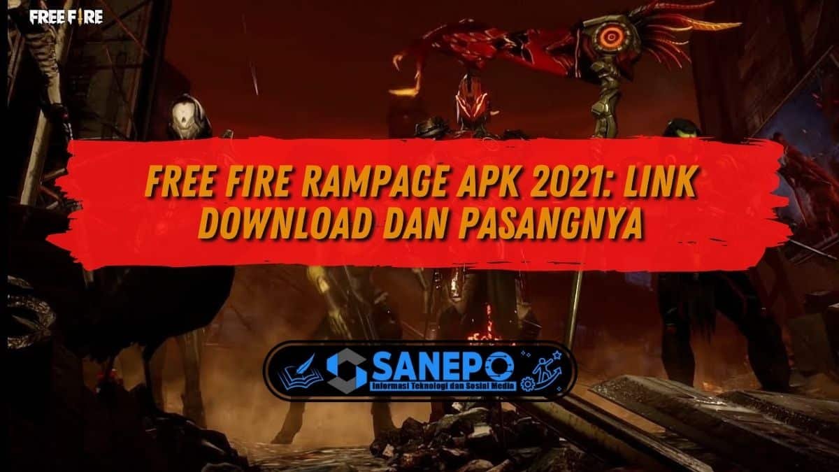 Free Fire Rampage Apk 2021: Link Download dan Pasangnya