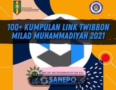 100+ Kumpulan Link Twibbon Milad Muhammadiyah 2021