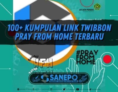 100+ Kumpulan Link Twibbon Pray From Home Terbaru