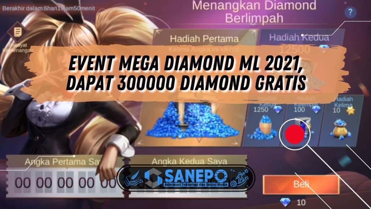 Event Mega Diamond ML 2021, Dapat 300000 Diamond Gratis