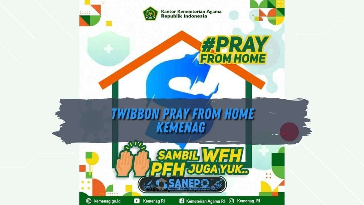 Twibbon Pray From Home Kemenag