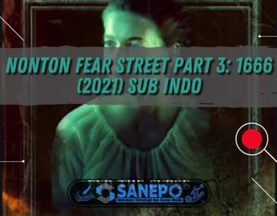Nonton Fear Street Part 3: 1666 (2021) Sub Indo