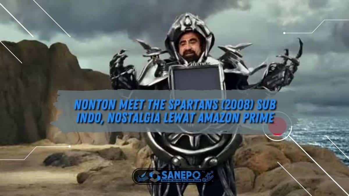 Nonton Meet the Spartans (2008) Sub Indo, Nostalgia lewat Amazon Prime