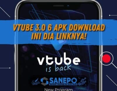 VTube 3.0 6 Apk Download, Ini Dia Linknya!