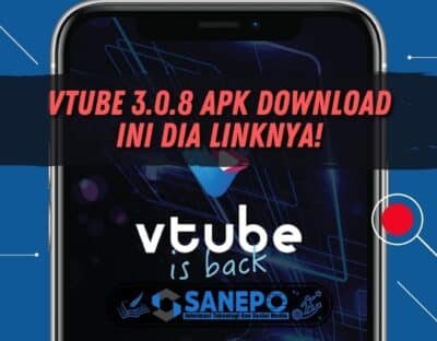 VTube 3.0.8 Apk Download, Ini Dia Linknya!