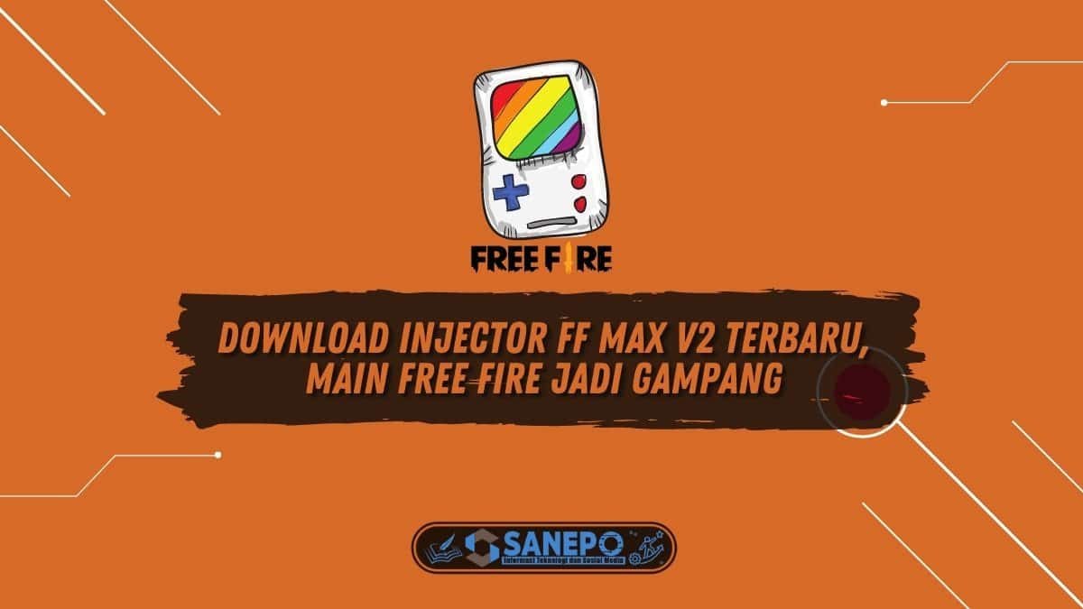 Download Injector FF Max V2 Terbaru, Main Free Fire Jadi Gampang