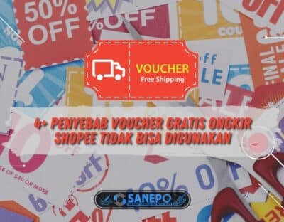 4+ Penyebab Voucher Gratis Ongkir Shopee Tidak Bisa Digunakan