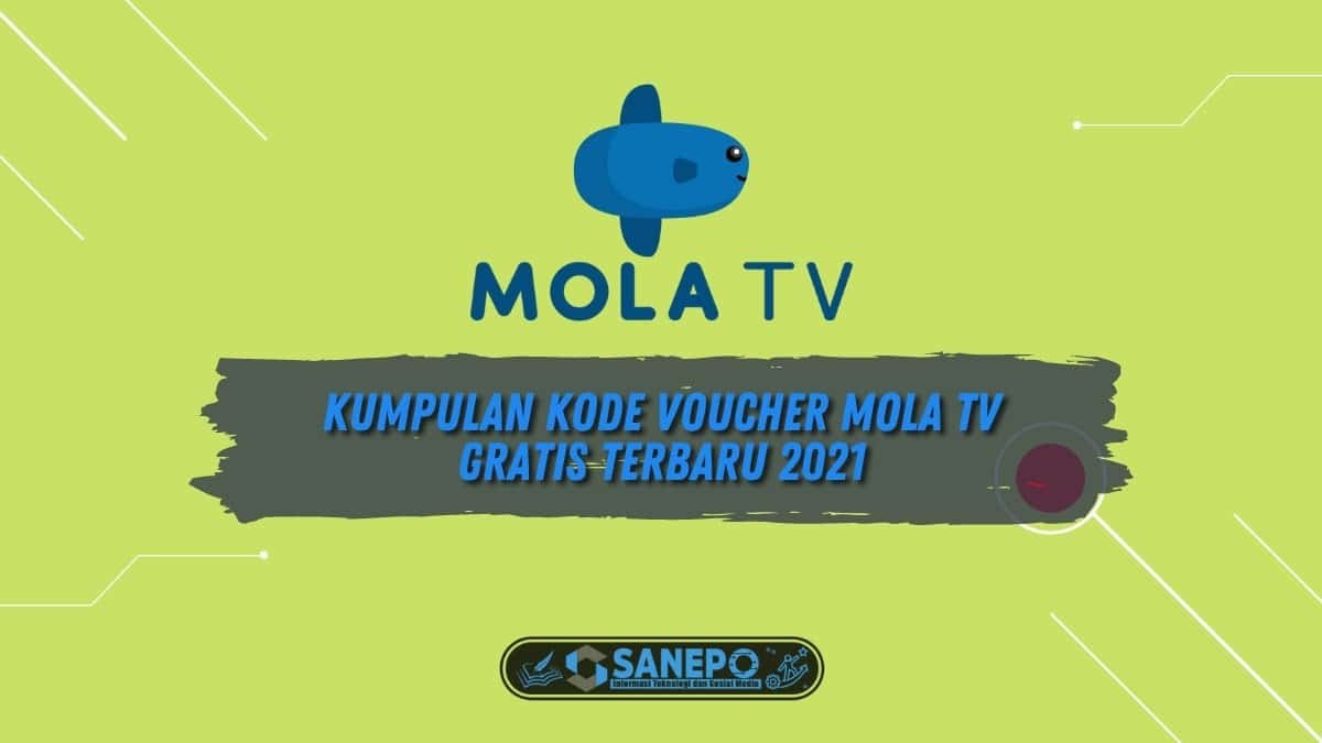 Kumpulan Kode Voucher Mola TV Gratis Terbaru 2021