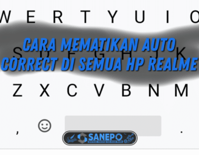 3 Cara Mematikan Auto Correct Realme Koreksi Otomatis Text