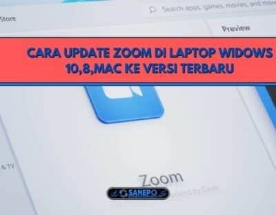 Cara Upgrade Zoom Di Laptop Widows 10,8,MAC Ke Versi Terbaru