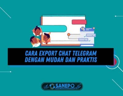 Cara Export Chat Telegram dengan Mudah dan Praktis