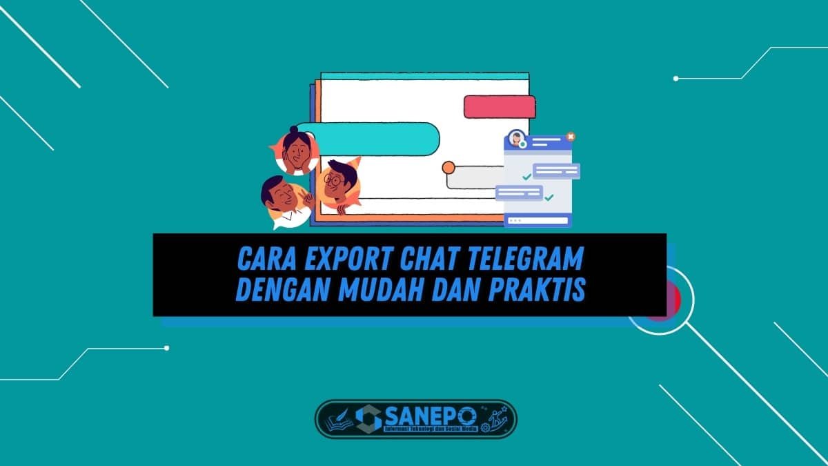Cara Export Chat Telegram dengan Mudah dan Praktis