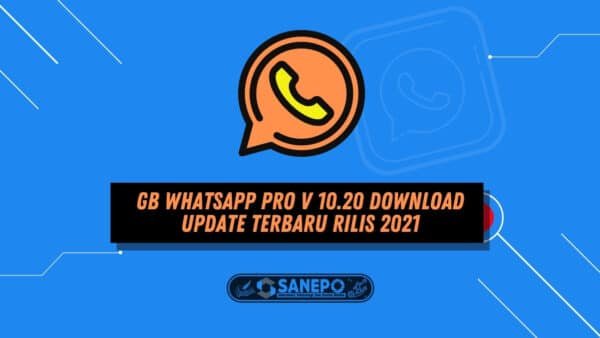 GB WhatsApp Pro v 10.20 Download Update Terbaru Rilis 2021