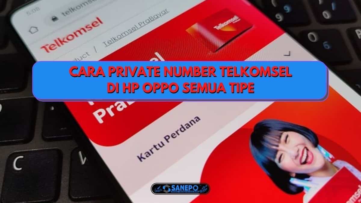 Cara Private Number Telkomsel Di Hp Oppo Semua Tipe