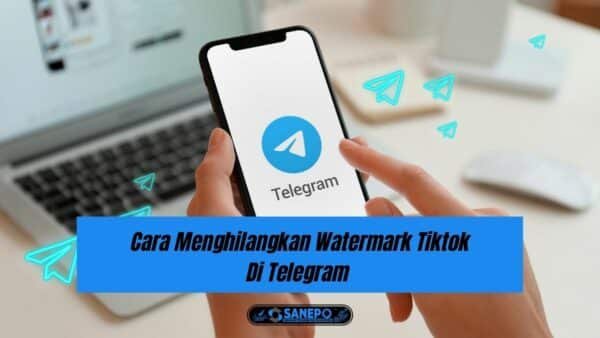 Cara Menghilangkan Watermark Tiktok Di Telegram