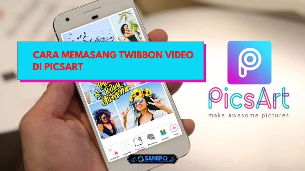 Cara Memasang Twibbon Video Di Picsart