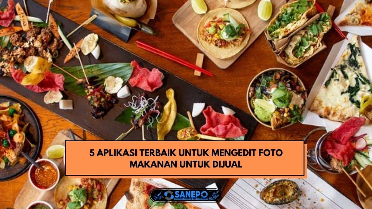 Cara Edit Foto Makanan Untuk Jualan Online