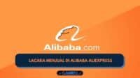 langkah Cara Menjual Di Alibaba Aliexpress