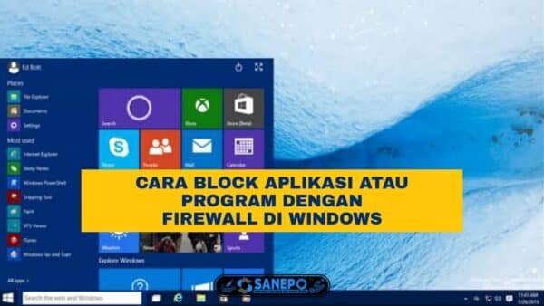 Cara Blok Aplikasi Dengan Firewall Laptop Windows di 10 Langkah Paling Mudah Dilakukan