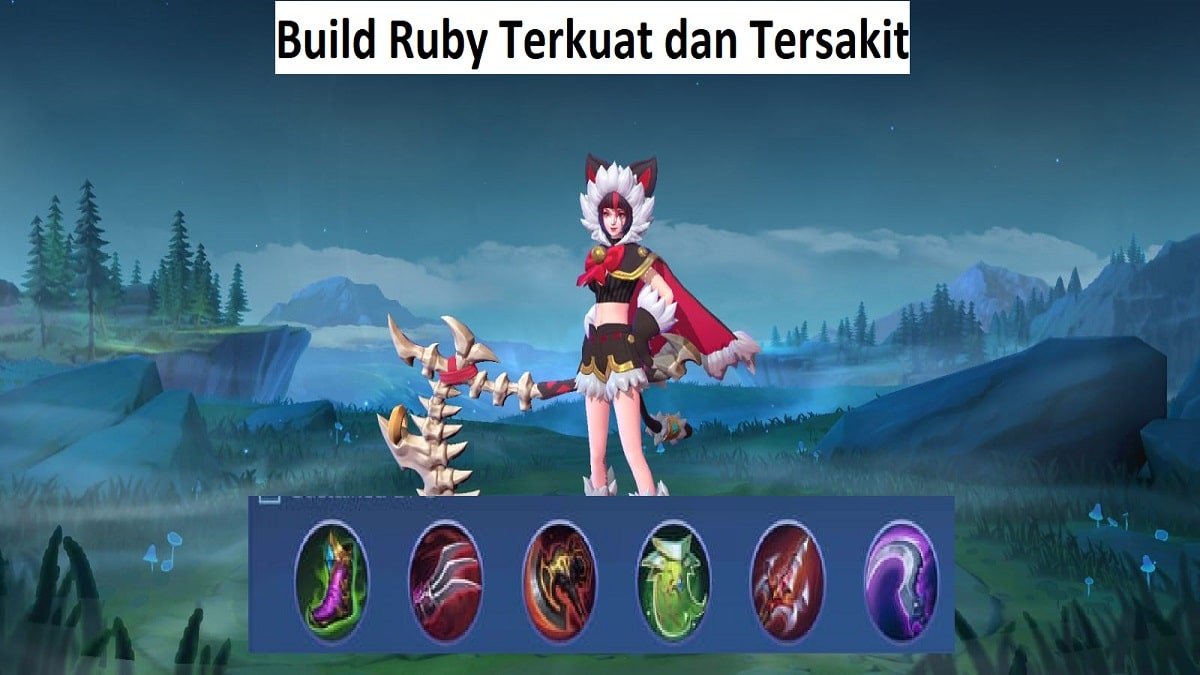 Build Ruby Terkuat dan Tersakit Terbaru "Mobile Legends"