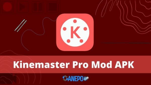 Kinemaster Pro Mod APK Tanpa Watermark