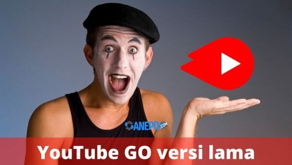 YouTube GO versi lama