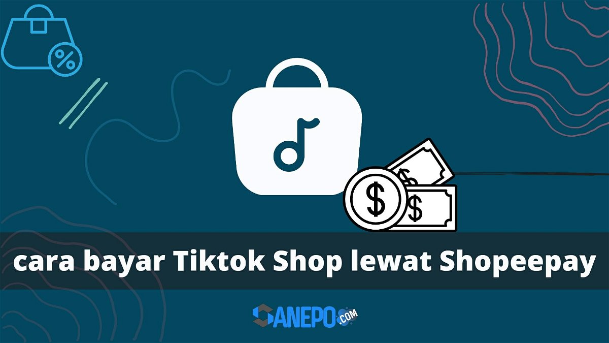cara bayar Tiktok Shop lewat Shopeepay