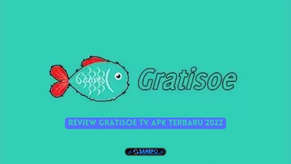 Review Gratisoe TV Apk Terbaru 2022