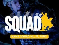 30+ Nama Squad Keren untuk game Free Fire, PUBG Atau Mobile Legends
