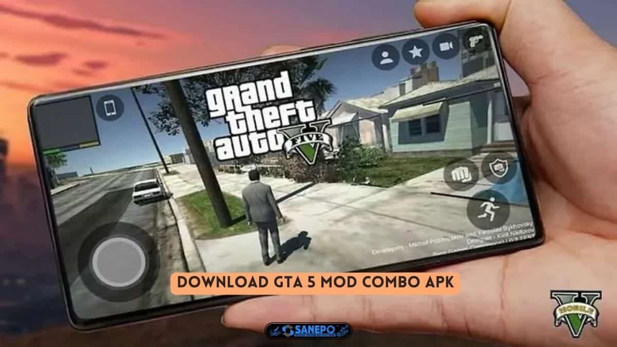 GTA 5 Mod Combo APK, Fitur Link Download Dan Cara Menginstalnya
