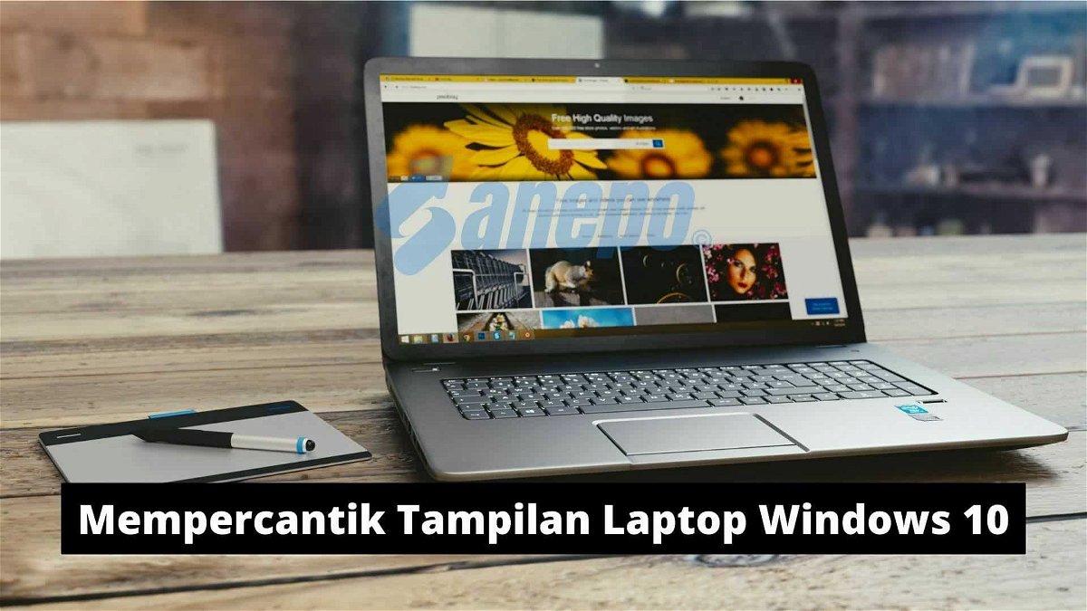 Mempercantik Tampilan Laptop Windows 10